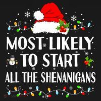Most Likely To Start All The Shenanigans Funny Christmas Mousepad thumb 1