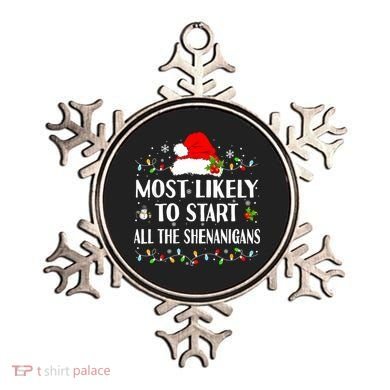 Most Likely To Start All The Shenanigans Funny Christmas Ornament