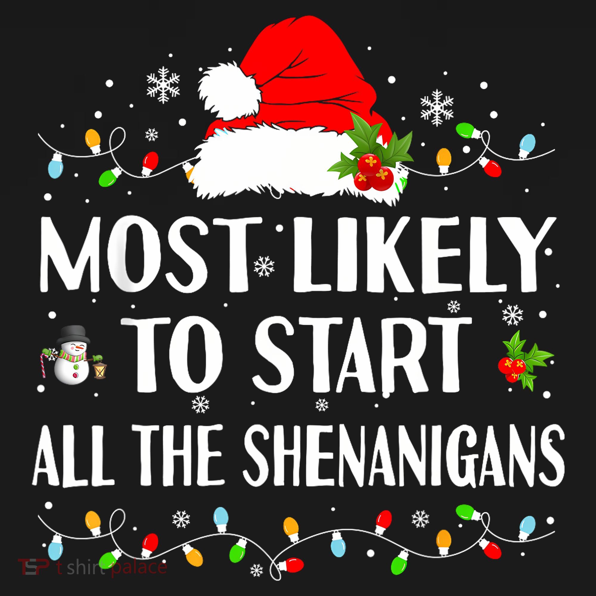 Most Likely To Start All The Shenanigans Funny Christmas Women's Tank Top