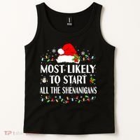 Most Likely To Start All The Shenanigans Funny Christmas Tank Top thumb 2