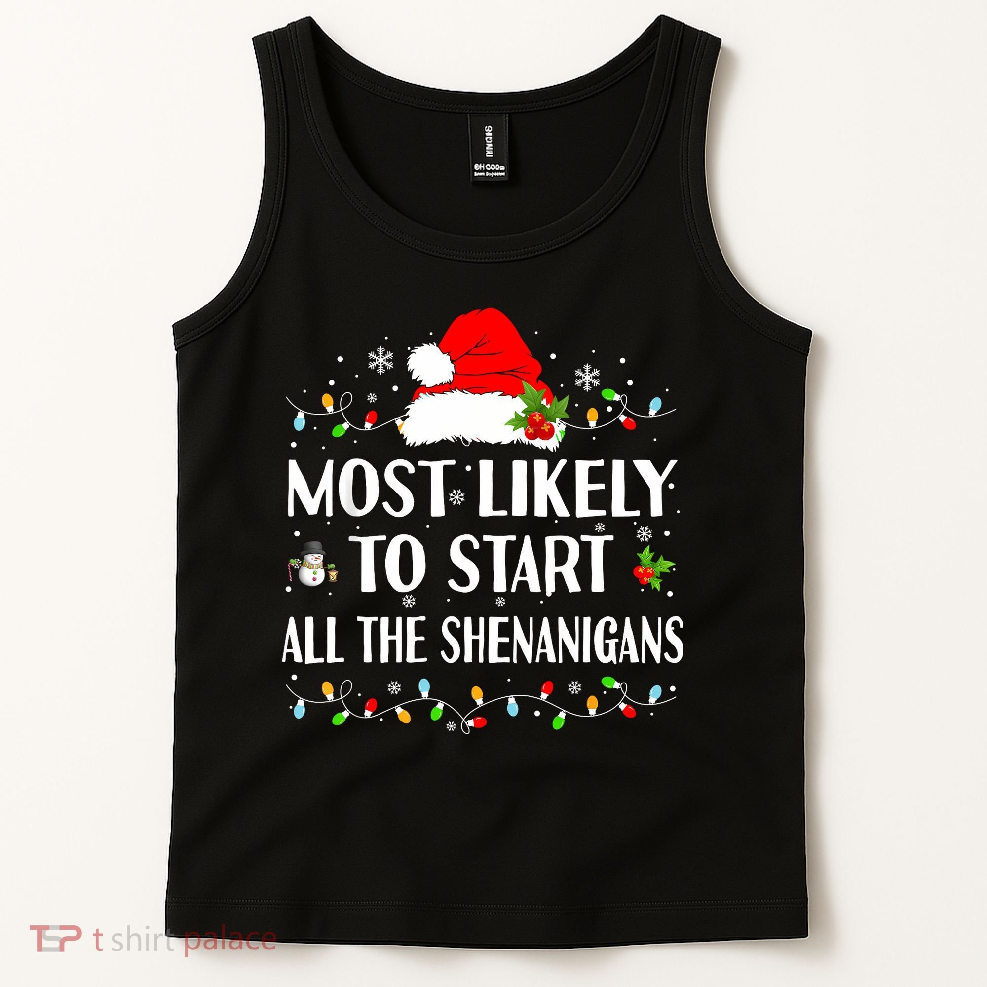 Most Likely To Start All The Shenanigans Funny Christmas Tank Top