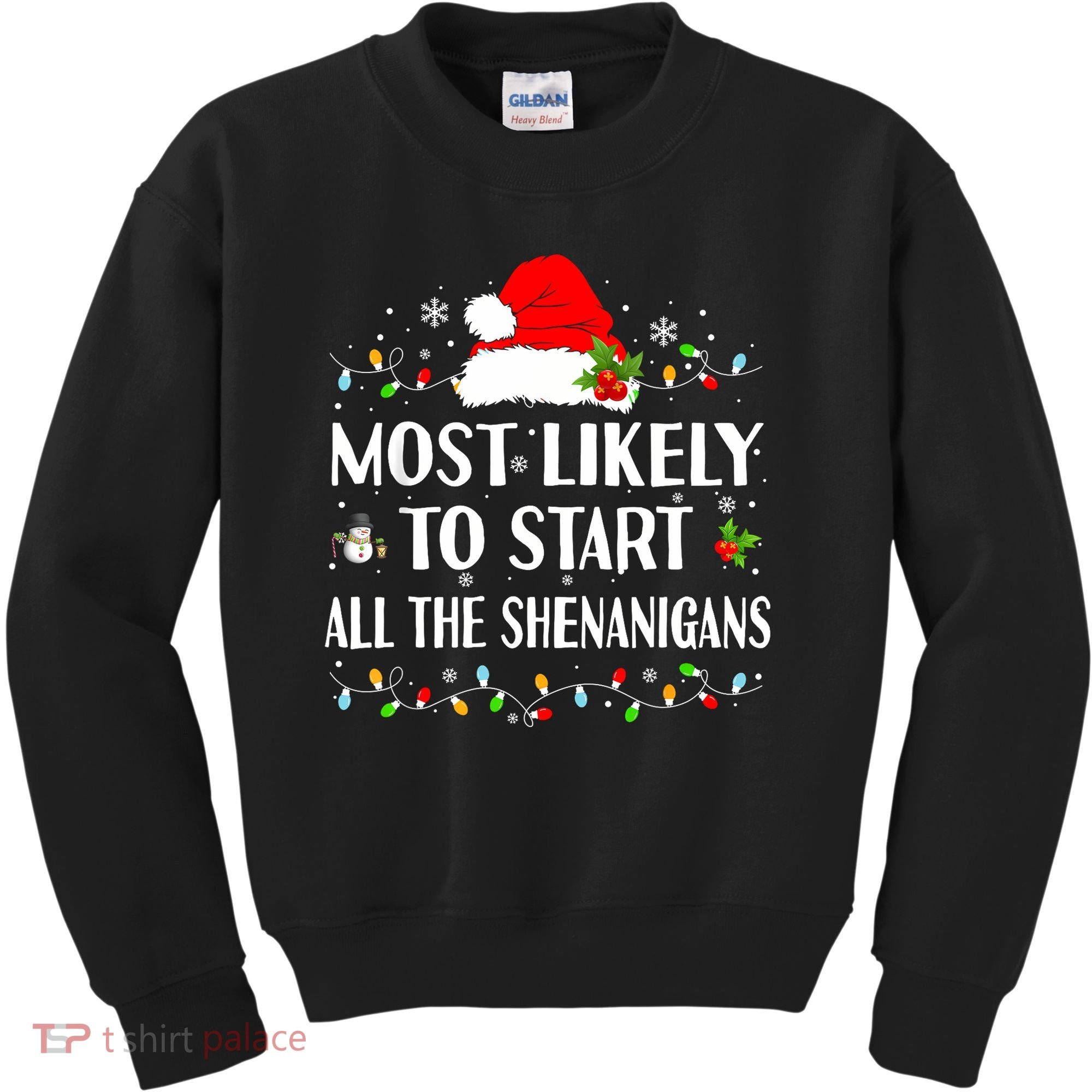 Most Likely To Start All The Shenanigans Funny Christmas Kids Sweatshirt