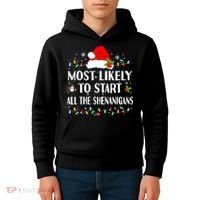 Most Likely To Start All The Shenanigans Funny Christmas Kids Hoodie thumb 4