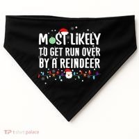 Most Likely To Get Run Over By A Reindeer Christmas Holiday  USA-Made Doggie Bandana thumb 0