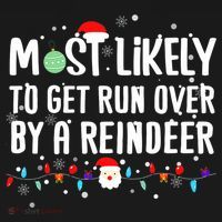 Most Likely To Get Run Over By A Reindeer Christmas Holiday  Baby Bodysuit thumb 2