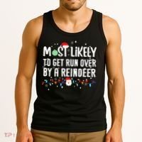 Most Likely To Get Run Over By A Reindeer Christmas Holiday  Tank Top thumb 3