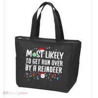 Most Likely To Get Run Over By A Reindeer Christmas Holiday  Tote Bag thumb 3
