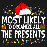 Most Likely To Organize All The Presents Family Christmas Polo thumb 3