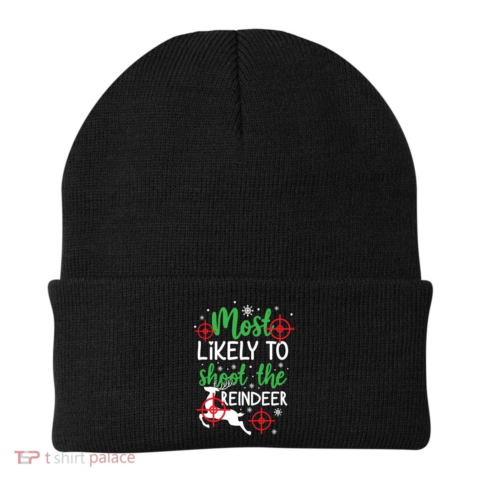Most Likely To Shoot The Reindeer Funny Holiday Christmas Gift Beanie