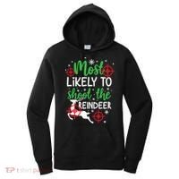 Most Likely To Shoot The Reindeer Funny Holiday Christmas Gift Women's Hoodie thumb 0