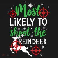 Most Likely To Shoot The Reindeer Funny Holiday Christmas Gift Women's Hoodie thumb 2