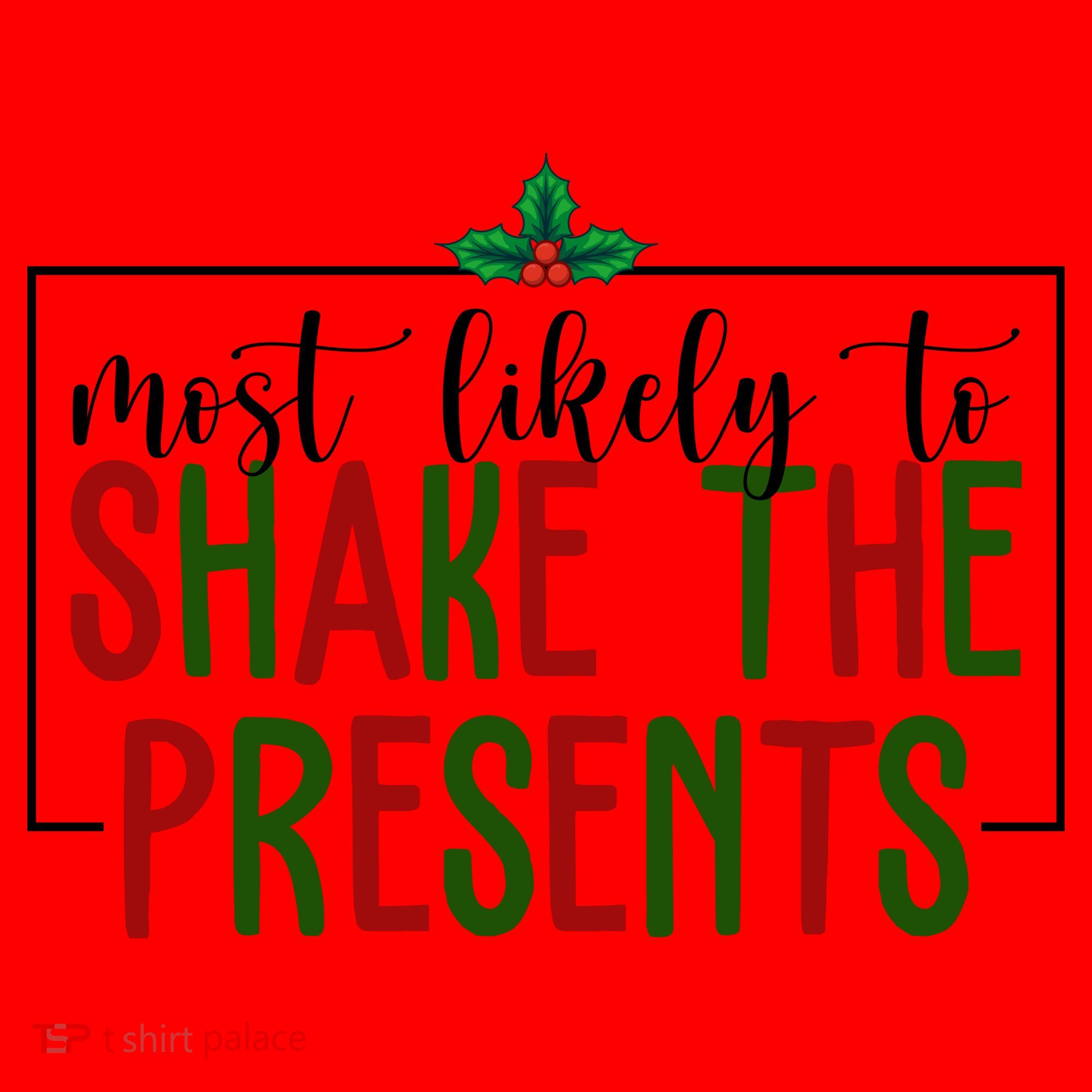 Most Likely To Shake The Presents Christmas Santa Hat