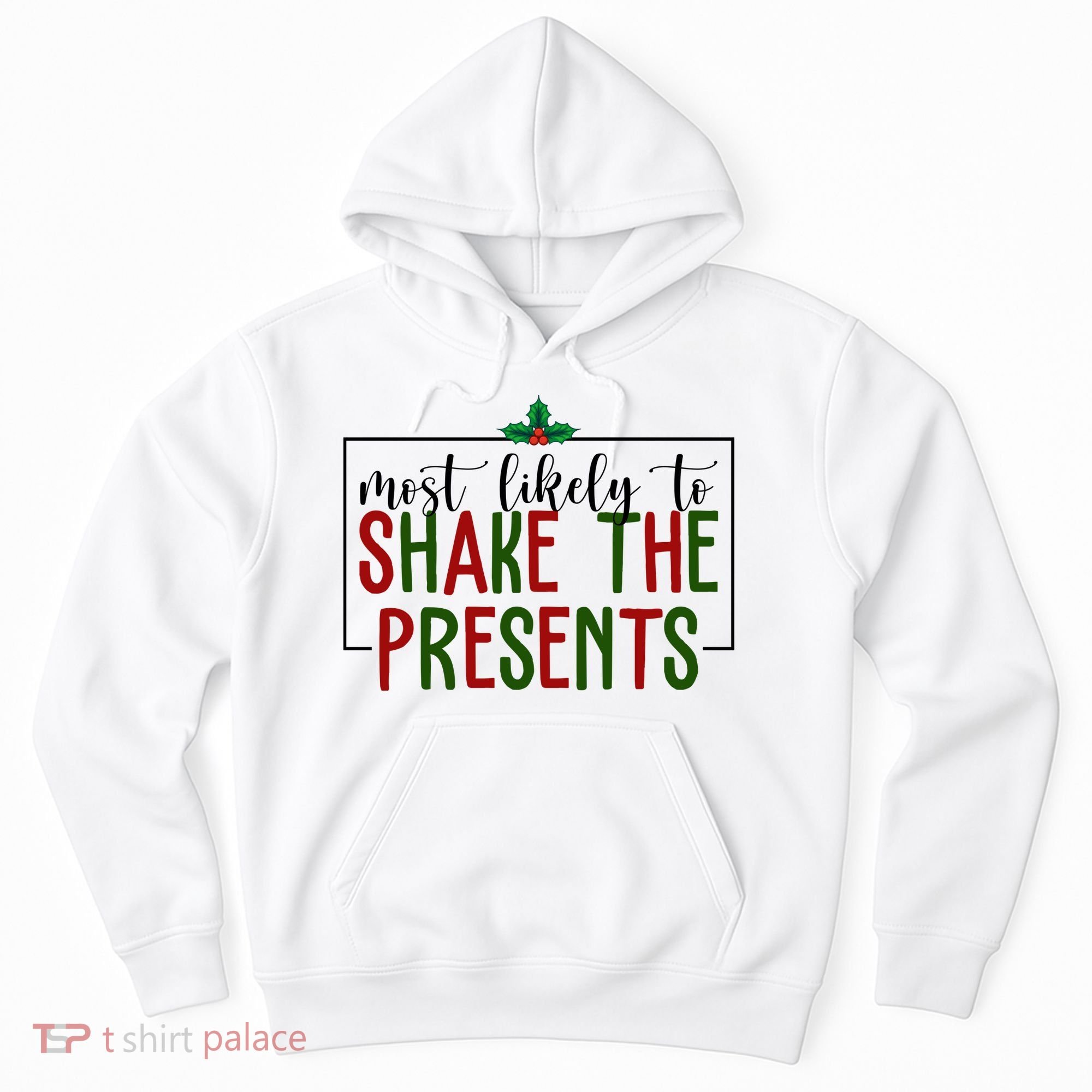 Most Likely To Shake The Presents Christmas Hoodie