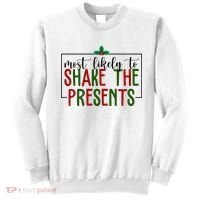 Most Likely To Shake The Presents Christmas Sweatshirt thumb 0