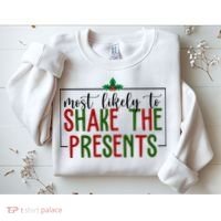 Most Likely To Shake The Presents Christmas Sweatshirt thumb 2