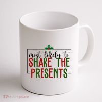 Most Likely To Shake The Presents Christmas Coffee Mug thumb 1
