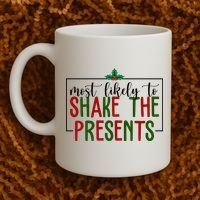 Most Likely To Shake The Presents Christmas Coffee Mug thumb 2