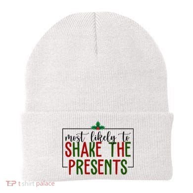 Most Likely To Shake The Presents Christmas Beanie