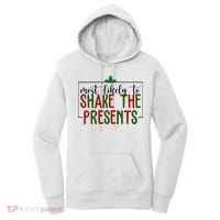 Most Likely To Shake The Presents Christmas Women's Hoodie thumb 0