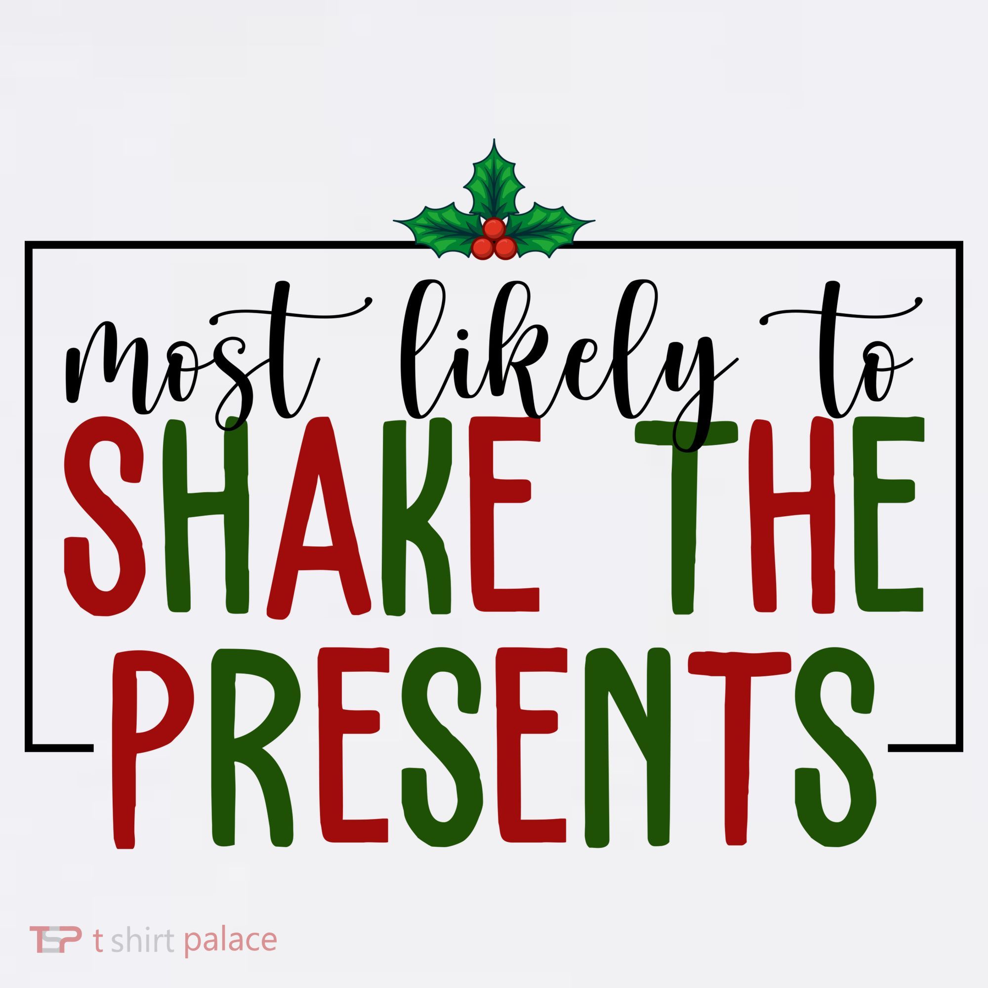 Most Likely To Shake The Presents Christmas Mousepad