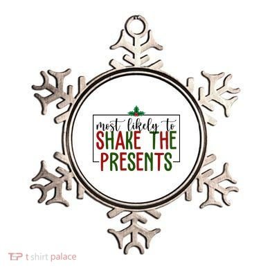 Most Likely To Shake The Presents Christmas Ornament