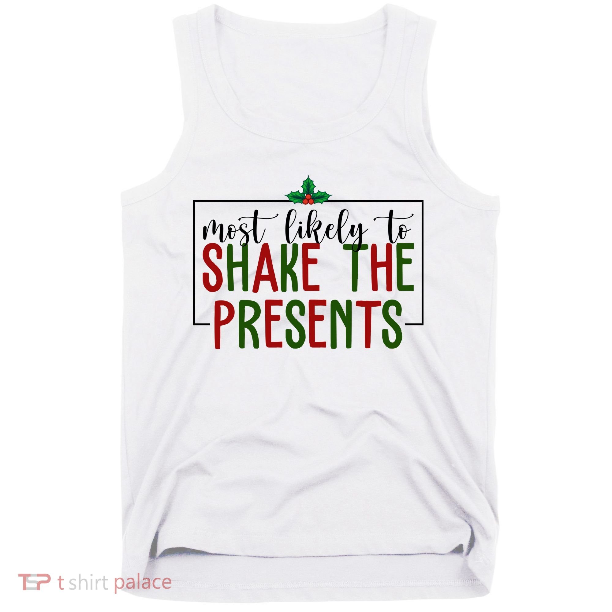 Most Likely To Shake The Presents Christmas Tank Top