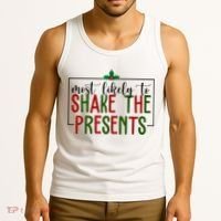 Most Likely To Shake The Presents Christmas Tank Top thumb 3