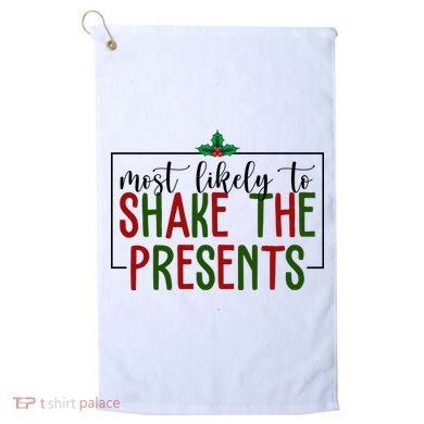 Most Likely To Shake The Presents Christmas Golf Towel