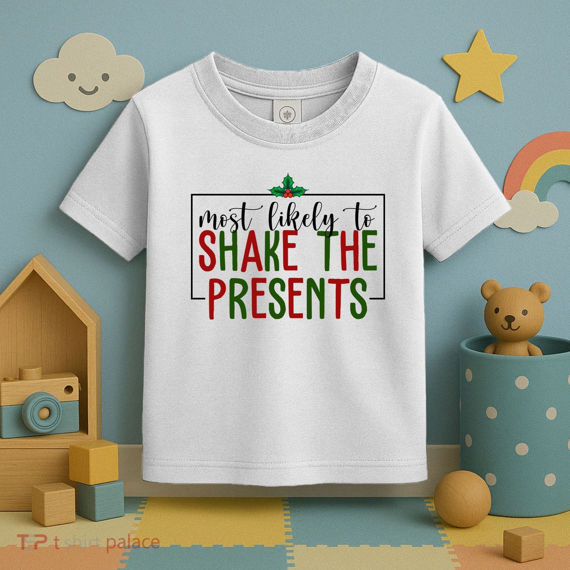 Most Likely To Shake The Presents Christmas Toddler T-Shirt