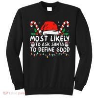 Most Likely To Ask Santa To Define Good Funny Christmas Sweatshirt thumb 0