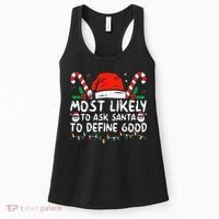 Most Likely To Ask Santa To Define Good Funny Christmas Women's Tank Top thumb 0
