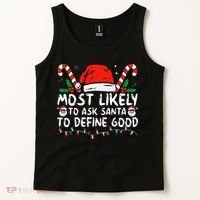Most Likely To Ask Santa To Define Good Funny Christmas Tank Top thumb 2