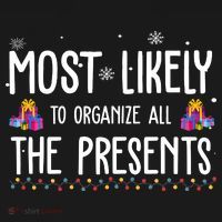 Most Likely To Organize All The Presents Funny Christmas Ornament thumb 1