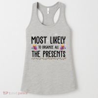 Most Likely To Organize All The Presents Funny Christmas Women's Tank Top thumb 0