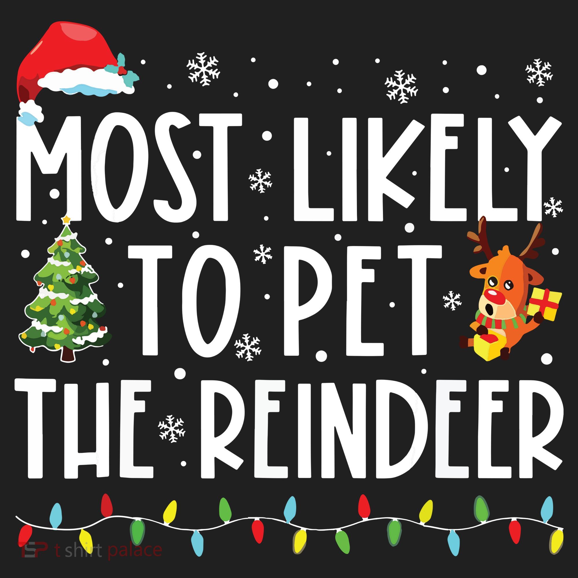 Most Likely To Pet The Reindeer Funny Christmas Women's Sweatshirt