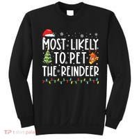 Most Likely To Pet The Reindeer Funny Christmas Sweatshirt thumb 0
