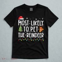 Most Likely To Pet The Reindeer Funny Christmas T-Shirt thumb 5