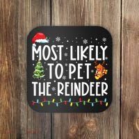 Most Likely To Pet The Reindeer Funny Christmas Coaster thumb 0
