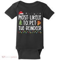 Most Likely To Pet The Reindeer Funny Christmas Baby Bodysuit thumb 0
