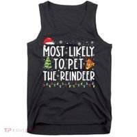 Most Likely To Pet The Reindeer Funny Christmas Tank Top thumb 0