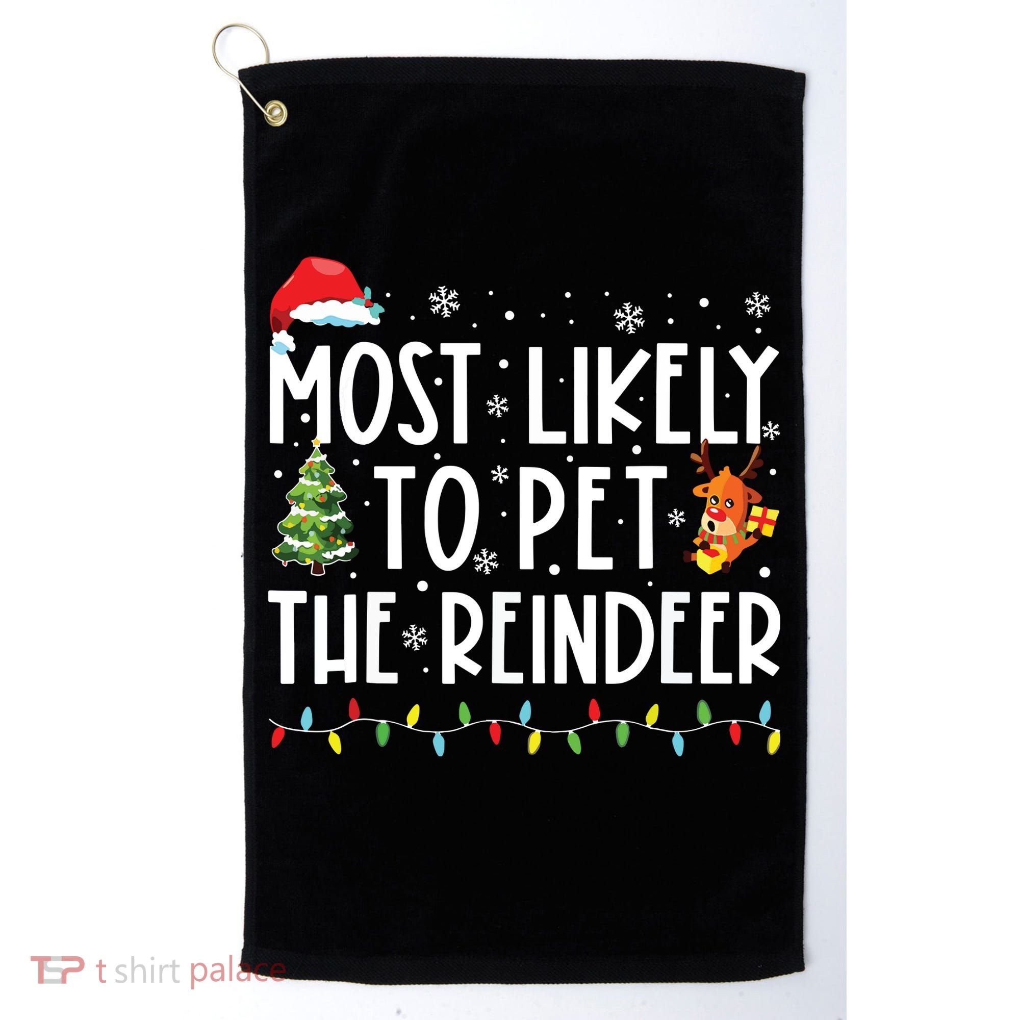 Most Likely To Pet The Reindeer Funny Christmas Golf Towel