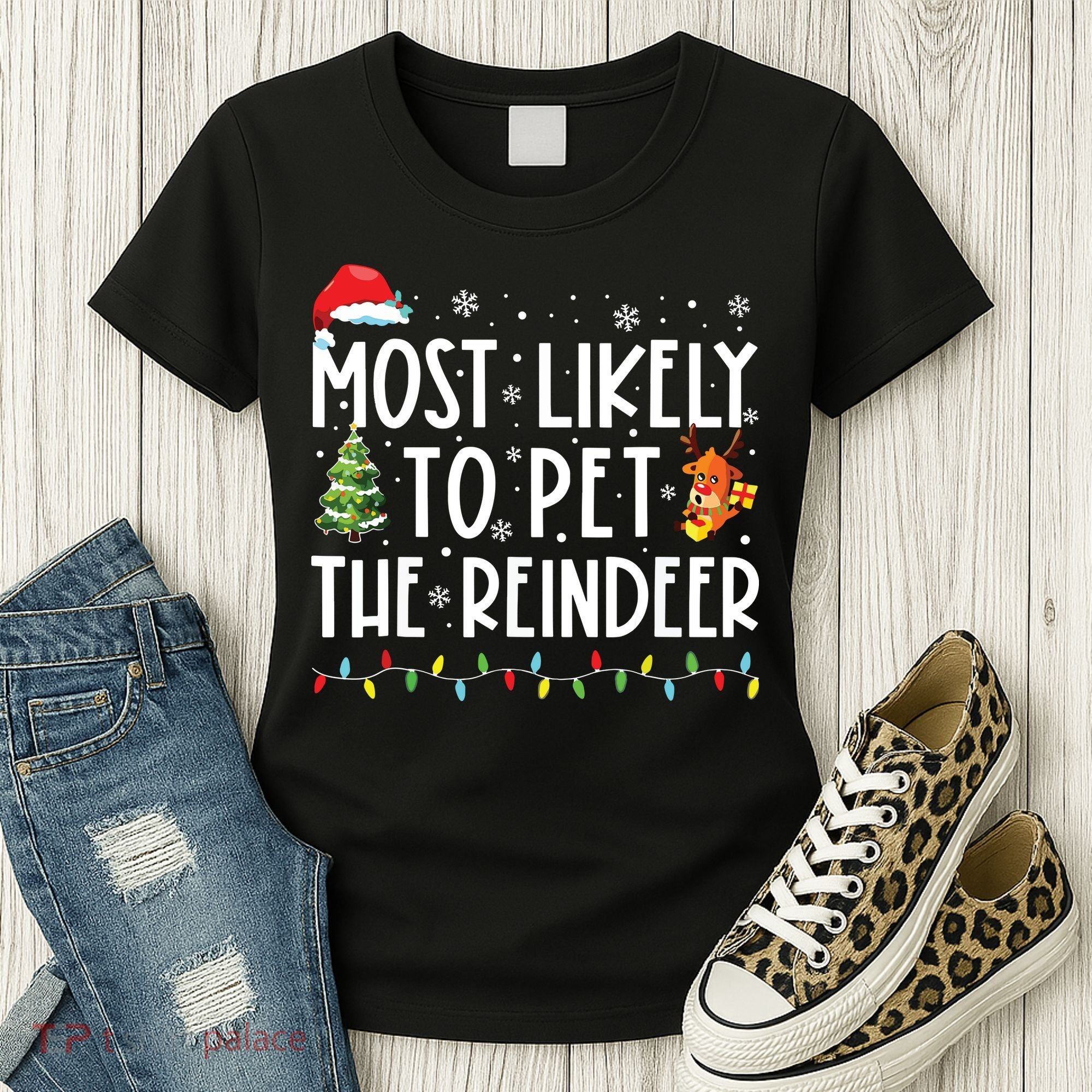 Most Likely To Pet The Reindeer Funny Christmas Women's T-Shirt