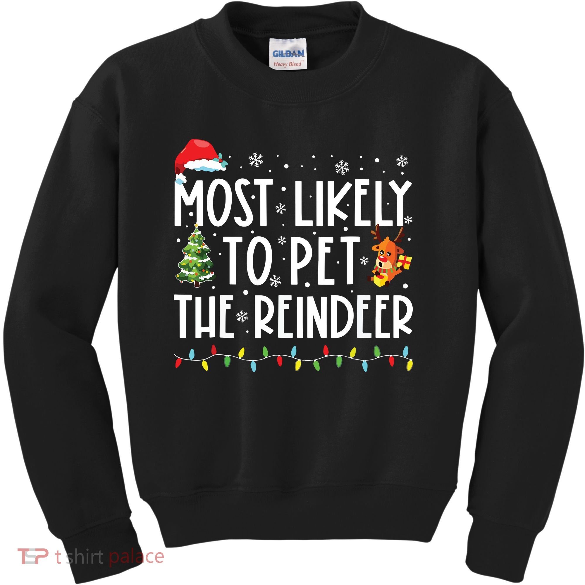 Most Likely To Pet The Reindeer Funny Christmas Kids Sweatshirt