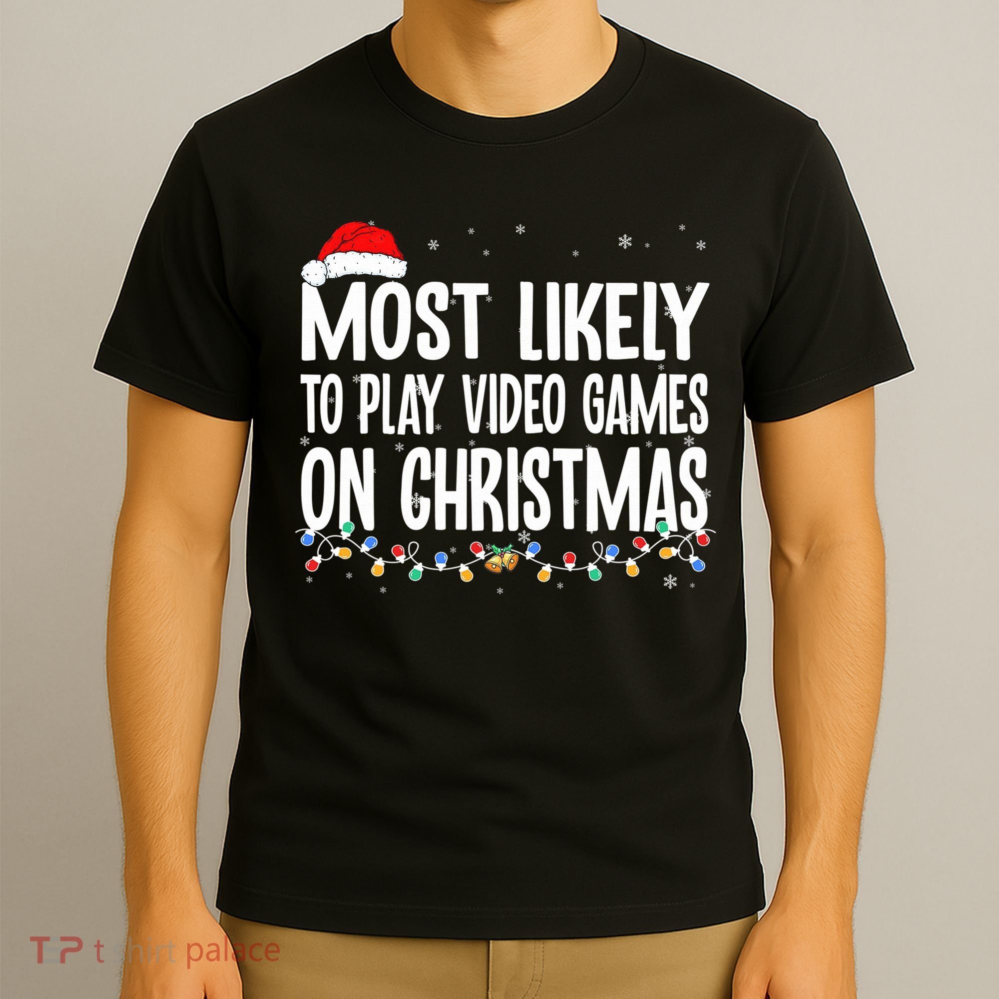 Most Likely To Play Video Games On Christmas Xmas Lights  T-Shirt