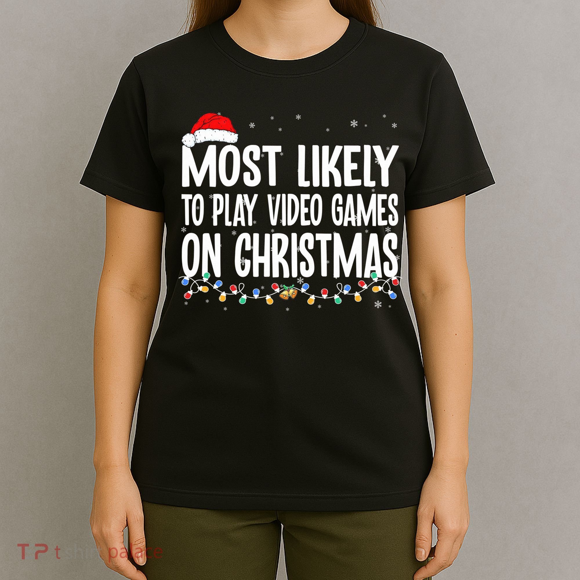 Most Likely To Play Video Games On Christmas Xmas Lights  T-Shirt