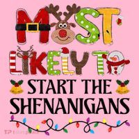 Most Likely To Start The Shenanigans Christmas Family Xmas Coaster thumb 2