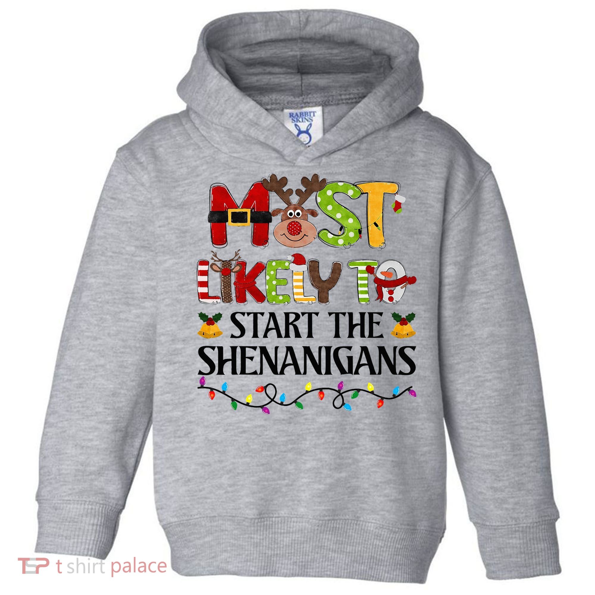 Most Likely To Start The Shenanigans Christmas Family Xmas Toddler Hoodie