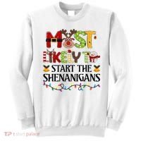 Most Likely To Start The Shenanigans Christmas Family Xmas Sweatshirt thumb 0