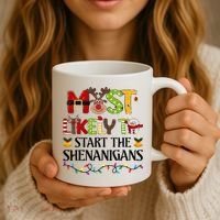 Most Likely To Start The Shenanigans Christmas Family Xmas Coffee Mug thumb 3