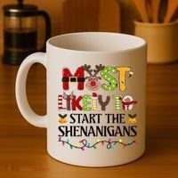 Most Likely To Start The Shenanigans Christmas Family Xmas Coffee Mug thumb 4